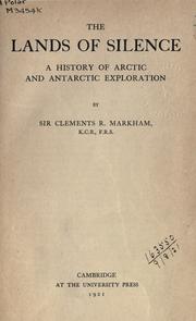 Cover of: The lands of silence by Sir Clements R. Markham