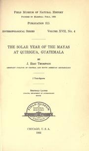 Cover of: The solar year of the Mayas at Quirigua, Guatemala