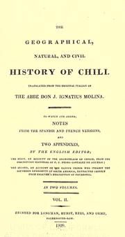 Cover of: The geographical, natural, and civil history of Chili. by Giovanni Ignazio Molina