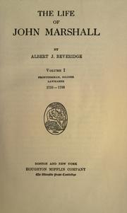 Cover of: The life of John Marshall by Albert Jeremiah Beveridge
