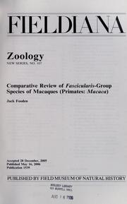 Cover of: Comparative review of Fascicularis-group species of macaques (Primates: Macaca) by Jack Fooden