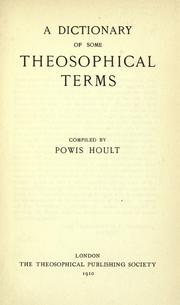 A dictionary of some theosophical terms by Powis Hoult