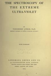 The spectroscopy of the extreme ultra-violet by Lyman, Theodore