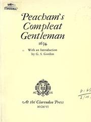 Cover of: Compleat gentleman, 1634.: With an introd. by G.S. Gordon.