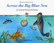 Cover of: Across the big blue sea: an ocean wildlife book