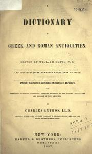 Cover of: A dictionary of Greek and Roman antiquities