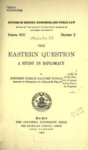 Cover of: The eastern question by Duggan, Stephen Pierce Hayden