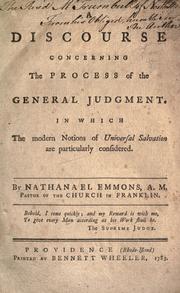 Cover of: A discourse concerning the process of the general judgment.: In which the modern notions of universal salvation are particularly considered.