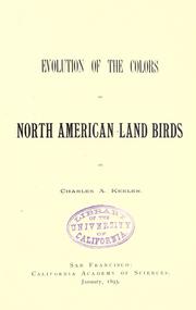 Cover of: Evolution of the colors of North American Land Birds by Charles Augustus Keeler
