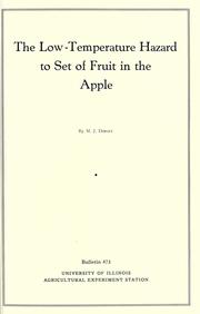 Cover of: The low-temperature hazard to set of fruit in the apple by M. J. Dorsey