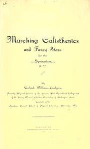 Cover of: Marching calisthenics and fancy steps for the gymnasium