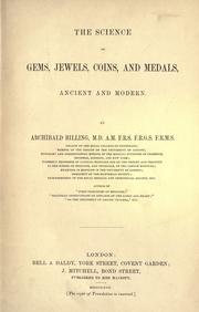 Cover of: The science of gems, jewels, coins, and medals, ancient and modern