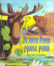 Beaver pond, moose pond by Jim Arnosky