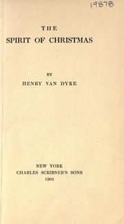 Cover of: The spirit of Christmas by Henry van Dyke