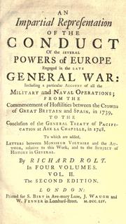 Cover of: An impartial representation of the conduct of the several powers of Europe, engaged in the late general war by Richard Rolt