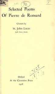 Cover of: Selected poems of Pierre de Ronsard: chosen by St. John Lucas.