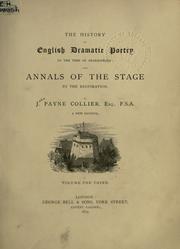 The history of English dramatic poetry to the time of Shakespeare by John Payne Collier