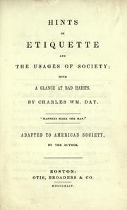 Cover of: Hints on etiquette and the usages of society with a glance at bad habits by Charles William Day