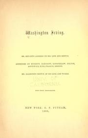 Cover of: Washington Irving: Mr. Bryant's address on his life and genius. Addresses by Everett, Bancroft, Longfellow, Felton, Aspinwall, King, Francis, Greene. Mr. Allibone's Sketch of his life and works. With eight photographs.