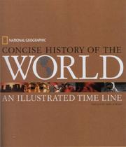 Cover of: National Geographic Concise History of the World: An Illustrated Time Line