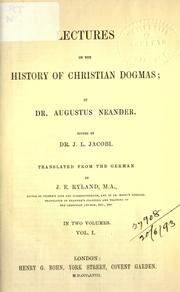Cover of: Lectures on the history of Christian dogmas