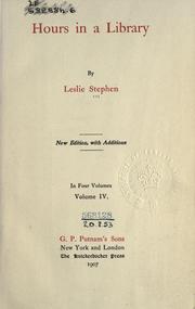 Hours in a library by Sir Leslie Stephen