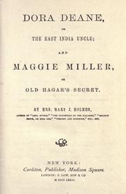 Cover of: Dora Deane, or The East India uncle: and Maggie Miller, or Old Hagar's Secret.