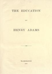 Cover of: The education of Henry Adams. by Henry Adams