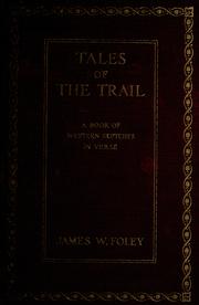 Cover of: Tales of the trail: a book of western sketches in verse