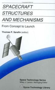 Cover of: Spacecraft structures and mechanisms--from concept to launch