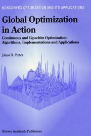 Global optimization in action : continuous and Lipschitz optimization : algorithms, implementations, and applications