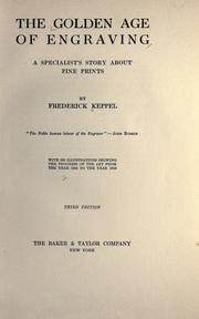 Cover of: The golden age of engraving by Frederick Keppel