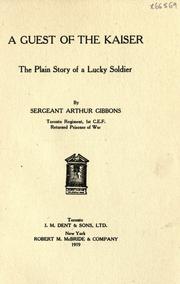 Cover of: guest of the Kaiser: the plain story of a lucky soldier