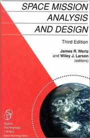 Cover of: Space Mission Analysis and Design, Third Edition (SPACE TECHNOLOGY LIBRARY Volume 8) (Space Technology Library) by J.R. Wertz, Wiley J. Larson