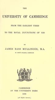 Cover of: The University of Cambridge from the earliest times to the royal injunctions of 1535.