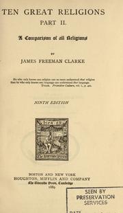 Cover of: Ten great religions by James Freeman Clarke