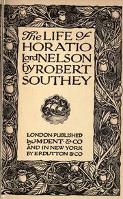 Cover of: The life of Horatio Lord Nelson by Robert Southey