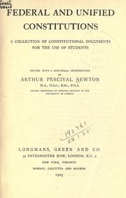Cover of: Federal and unified constitutions.: a collection of constitutional documents for the use of students, with a historical introduction.