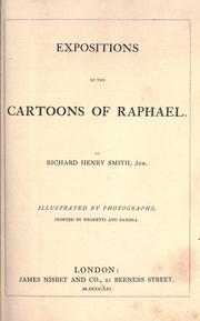 Cover of: Exposition of the cartoons of Raphael. by Richard Henry Smith