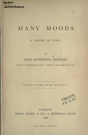 Many moods by John Addington Symonds