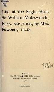 Cover of: Life of the Right Hon. Sir William Molesworth, bart.