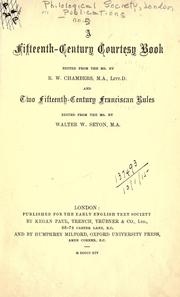 Cover of: A Fifteenth-century courtesy book by edited from the Ms. by R.W. Chambers.  And two fifteenth-century Franciscan rules / edited from the Ms. by Walter W. Seton.