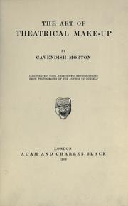 Cover of: The art of theatrical make-up. by Cavendish Morton