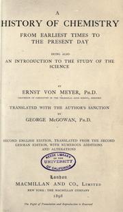 Cover of: A history of chemistry from earliest times to the present day by Ernst von Meyer