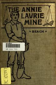 Cover of: The Annie Laurie mine: a story of love, economics and religion