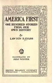 Cover of: America first by Lawton Bryan Evans