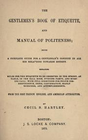 Cover of: The gentlemen's book of etiquette, and manual of politeness