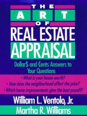 The art of real estate appraisal by William L. Ventolo, Martha R. Williams