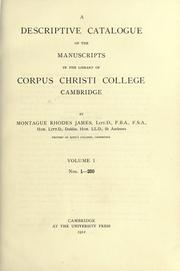 Cover of: A descriptive catalogue of the manuscripts by Corpus Christi College (University of Cambridge). Library.