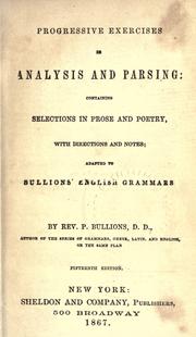 Cover of: Progressive exercises in analysis and parsing containing selections in prose and poetry: with directions and notes
